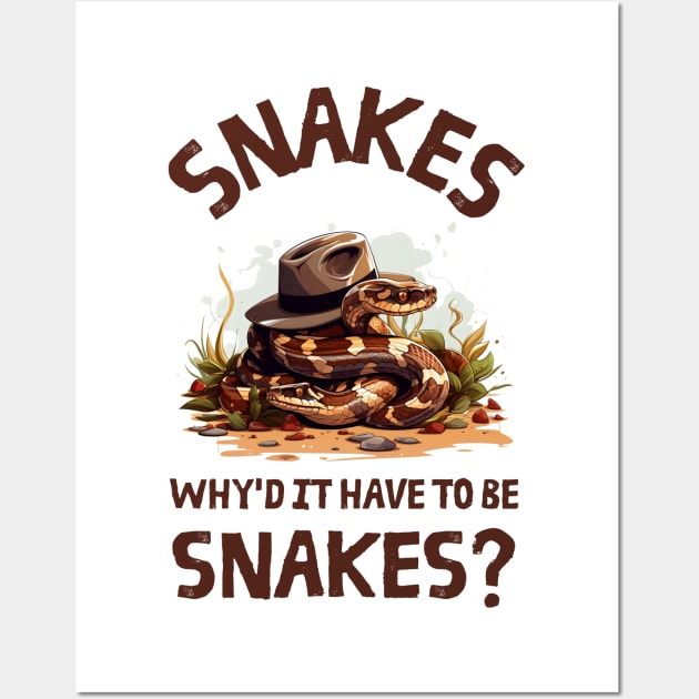 Snakes. Why did it have to be snakes? - Adventure Wall Art by Fenay-Designs